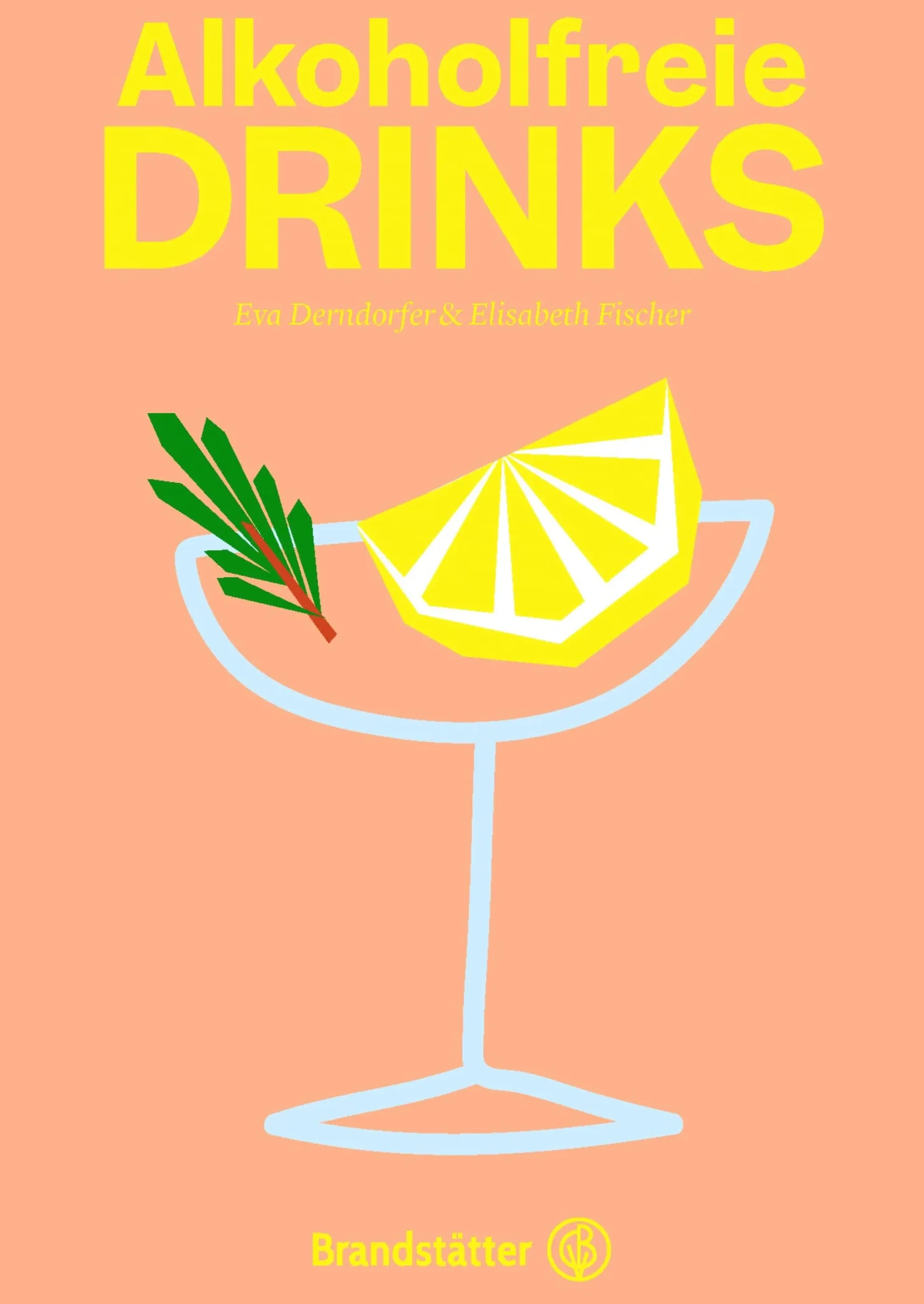 Kochen & Backen * Christian Brandstätter Verlag Alkoholfreie Drinks