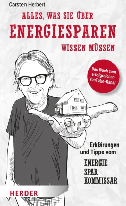 Ratgeber * Verlag Herder Alles, was Sie über Energiesparen wissen müssen