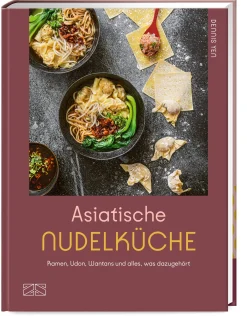 Kochen & Backen * ZS - ein Verlag der Edel Verlagsgruppe Asiatische Nudelküche