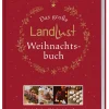 Kochen & Backen * Landwirtschaftsverlag Das große Landlust-Weihnachtsbuch