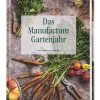 Garten & Natur|Gartenbücher * Ulmer Verlag Das Manufactum Gartenjahr