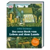 Garten & Natur|Ratgeber * Dorling Kindersley Verlag Das neue Buch vom Leben auf dem Lande