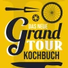 Kochen & Backen * Covadonga Verlag Das neue Grand Tour Kochbuch