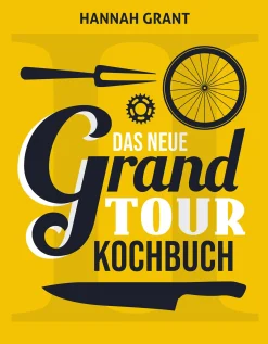 Kochen & Backen * Covadonga Verlag Das neue Grand Tour Kochbuch