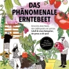 Garten & Natur|Gartenbücher * Löwenzahn Verlag Das phänomenale Erntebeet
