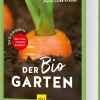 Garten & Natur|Ratgeber * Gräfe und Unzer Verlag Der Biogarten - Das Original