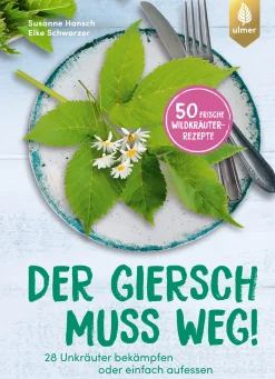 Sachbücher * Ulmer Verlag Der Giersch muss weg!
