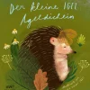 Kinderbücher|Kinderbücher * Wortflügelei Luzie Dornauer Der kleine Igel Igeldichein