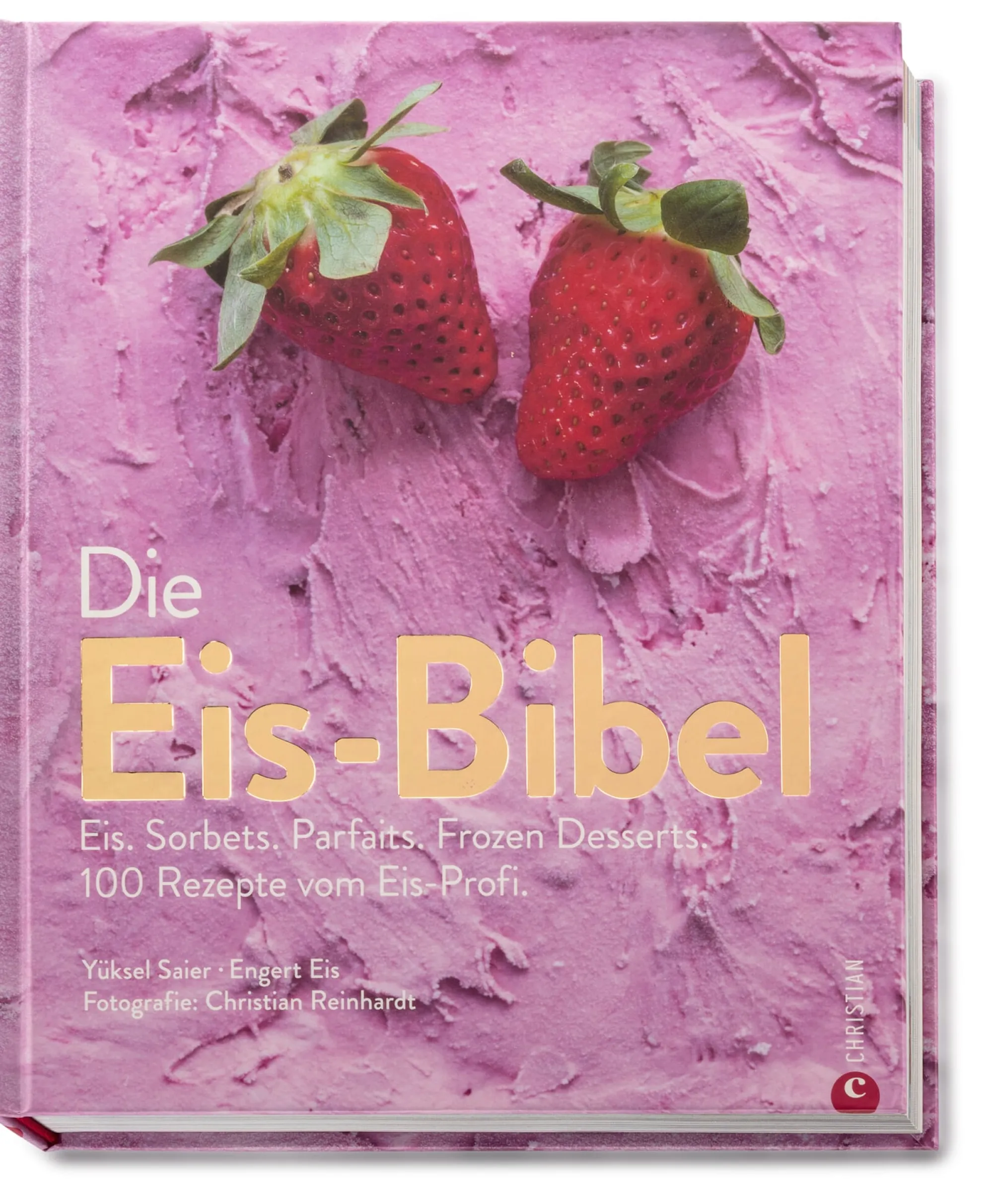 Kochen & Backen|Sachbücher * Christian Verlag Die Eis-Bibel