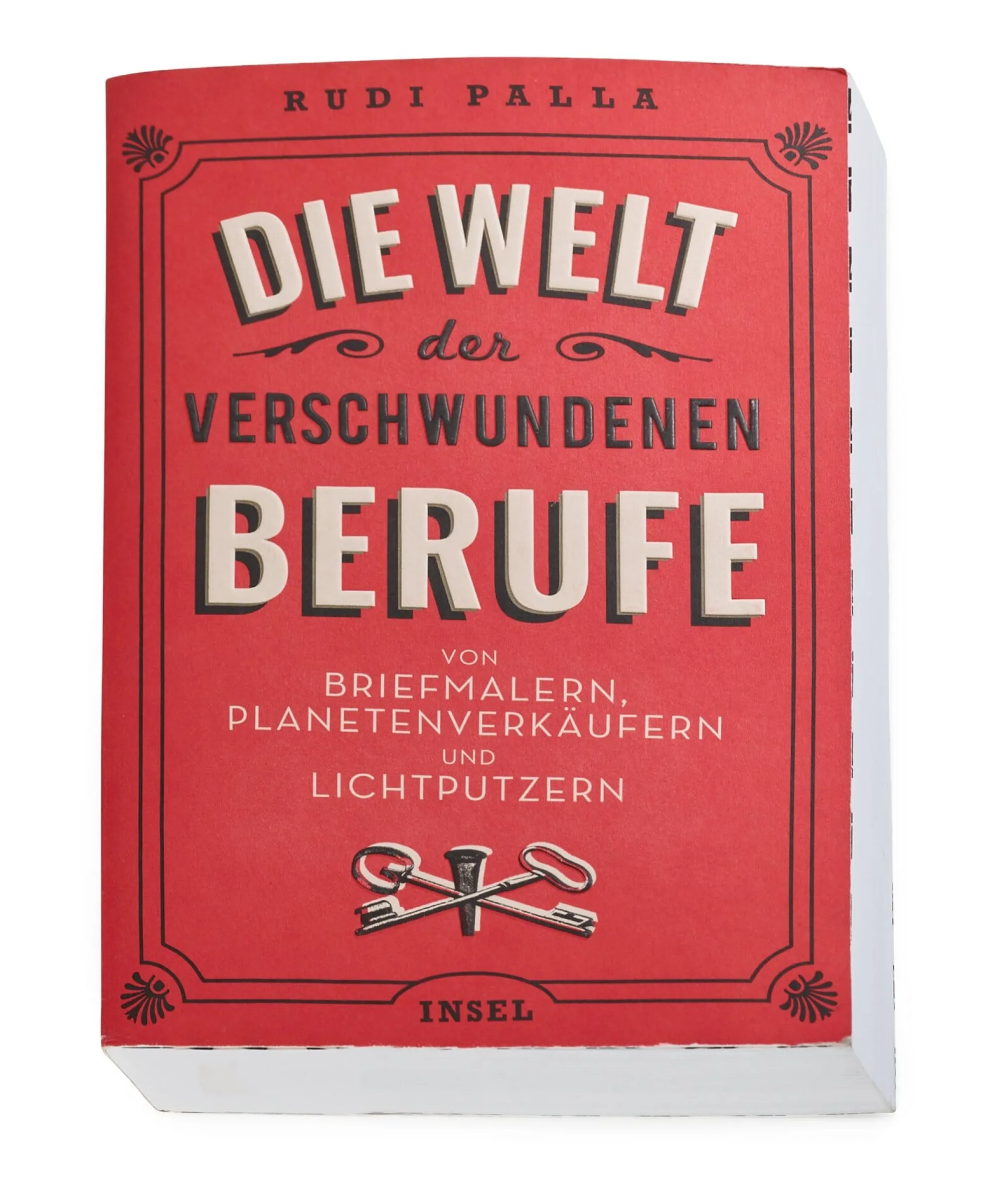 Sachbücher * Insel Verlag Die Welt der verschwundenen Berufe