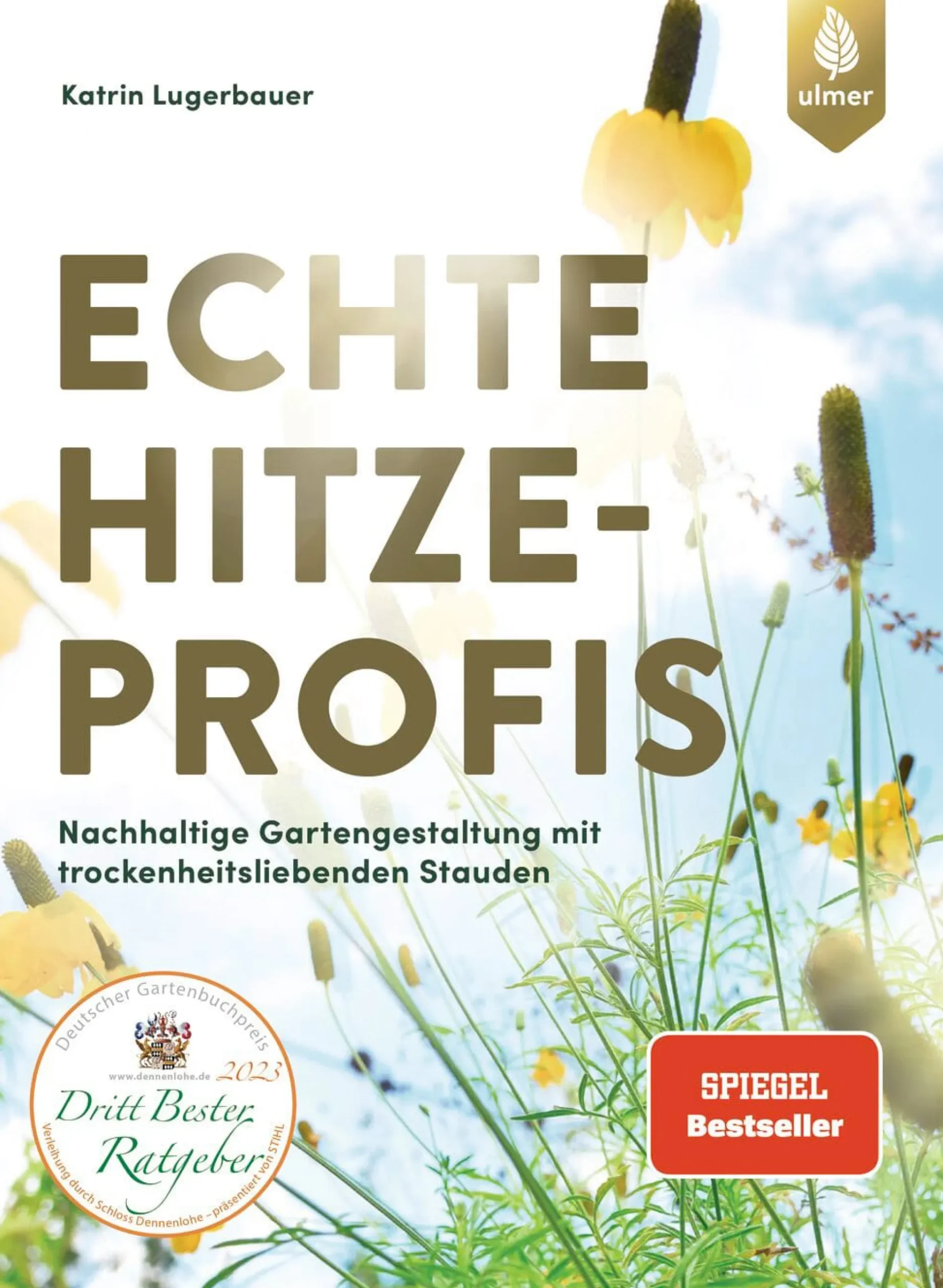 Garten & Natur|Ratgeber * Ulmer Verlag Echte Hitzeprofis