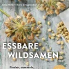 Sachbücher * Ulmer Verlag Essbare Wildsamen