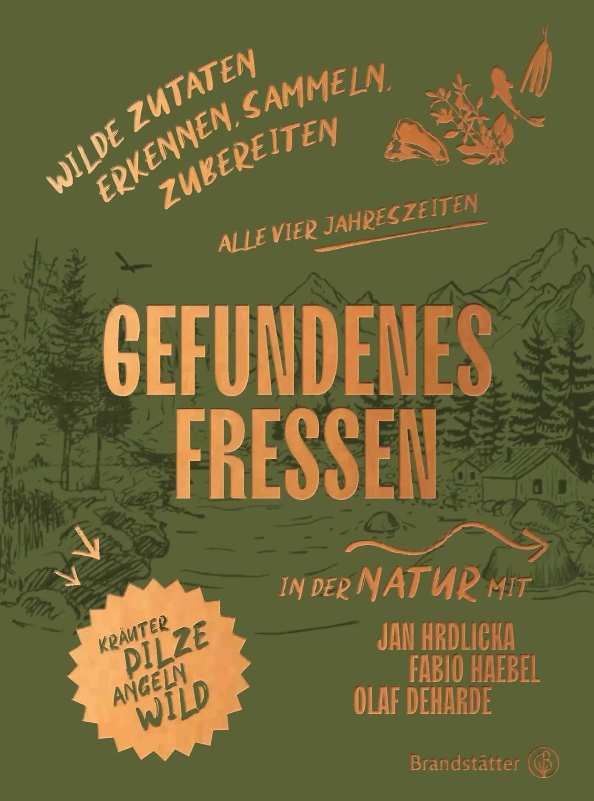 Kochen & Backen * Christian Brandstätter Verlag Gefundenes Fressen