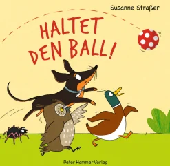Kinderbücher|Kinderbücher * Peter Hammer Verlag Haltet den Ball!