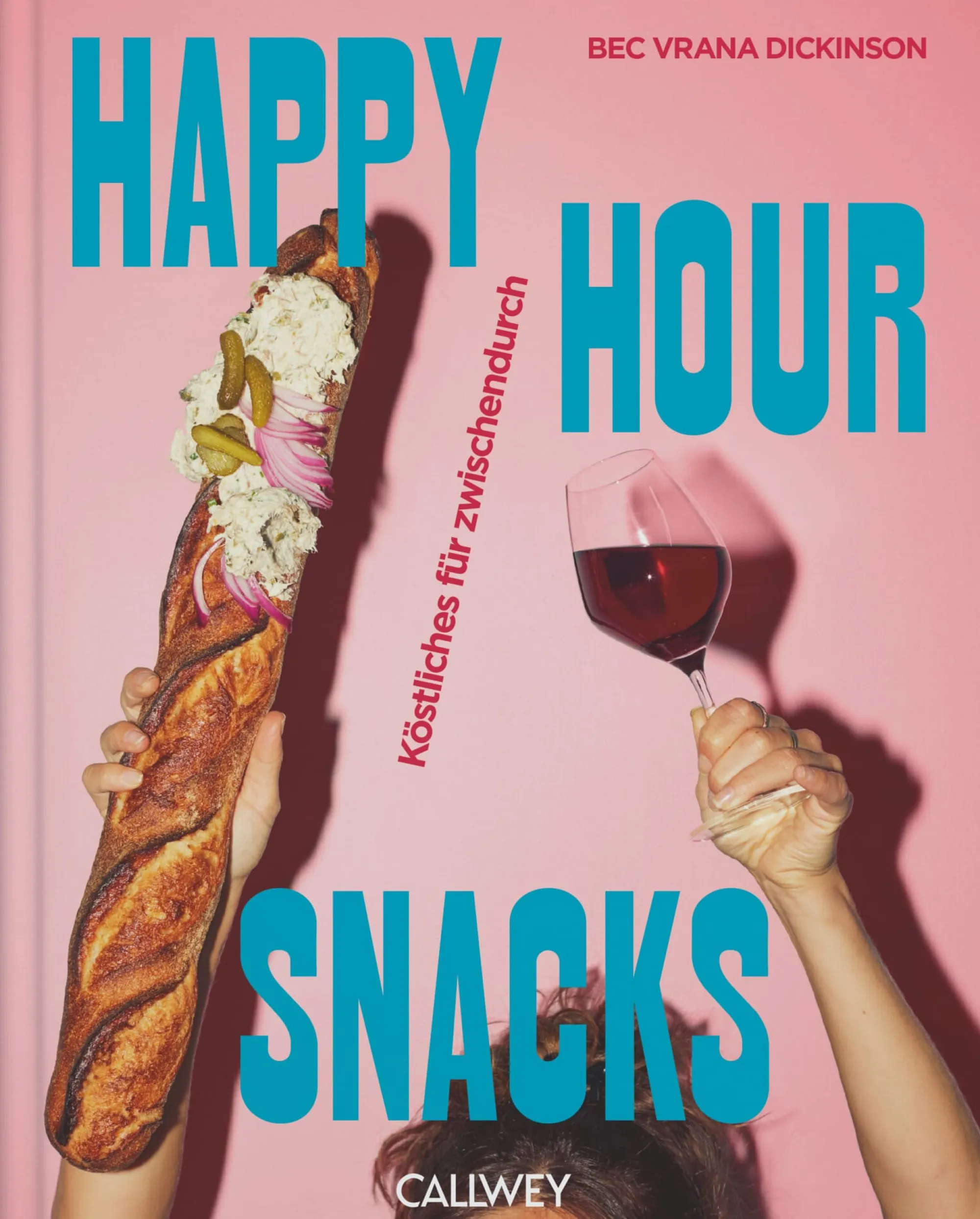Kochen & Backen|Ratgeber * Callwey Happy Hour Snacks