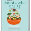 Kochen & Backen|Ratgeber * Stiebner Hauptsache Salat