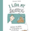 Kochen & Backen|Ratgeber * Ulmer Verlag I like my Sauerteig