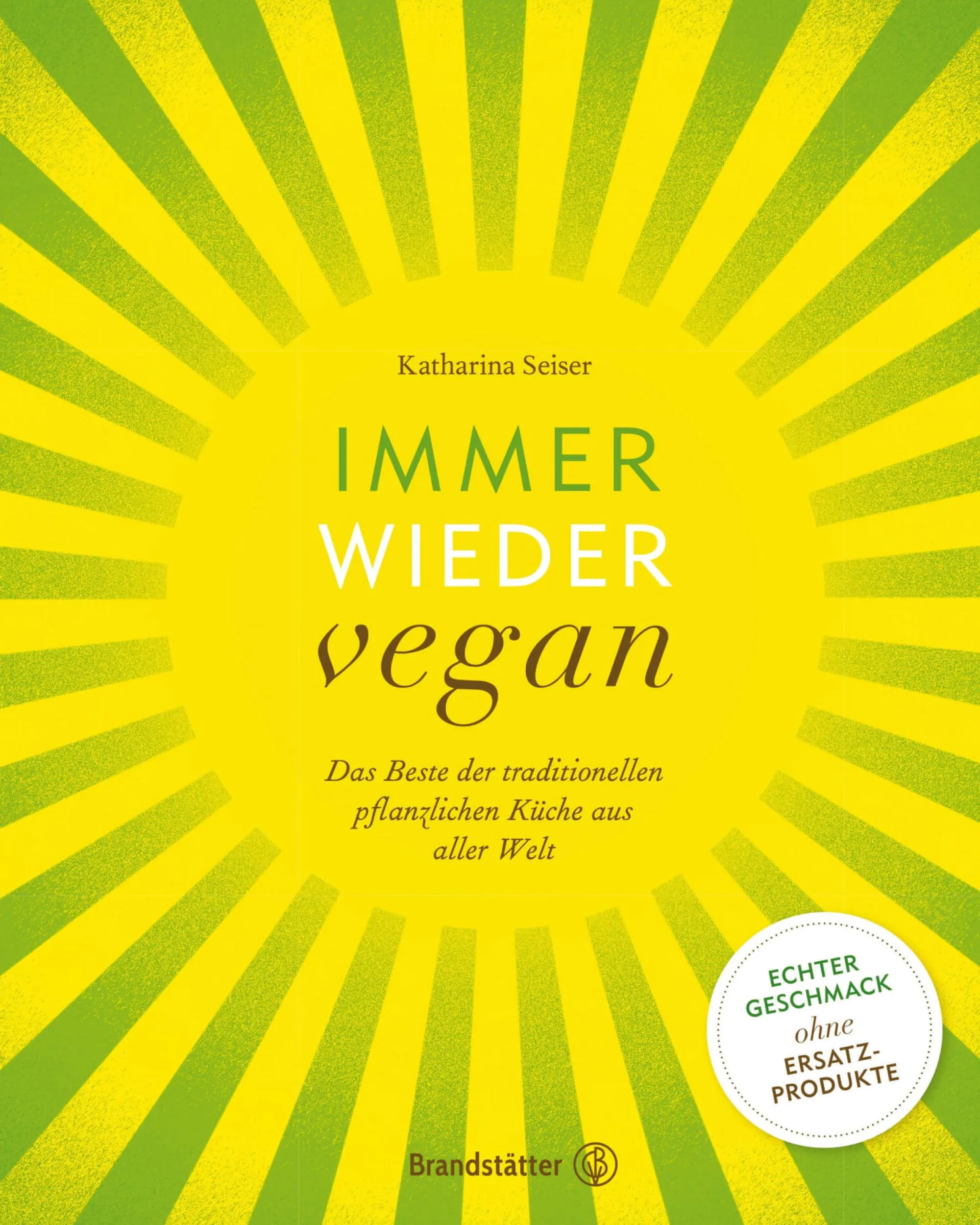 Kochen & Backen * Christian Brandstätter Verlag Immer wieder vegan