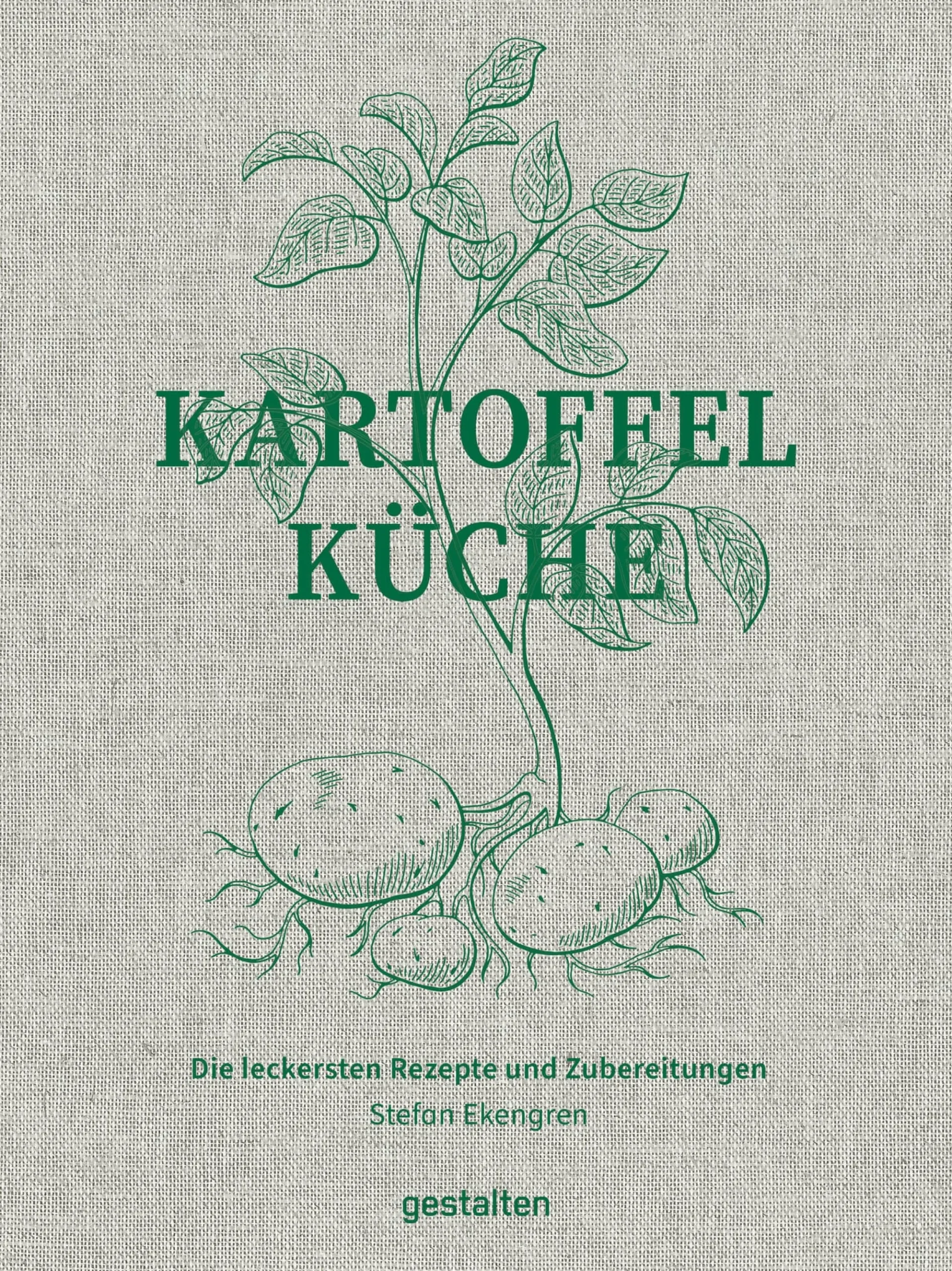 Kochen & Backen|Ratgeber * Die Gestalten Verlag Kartoffelküche
