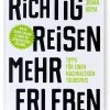 Reiseführer * Laurence King Verlag Richtig Reisen Mehr Erleben