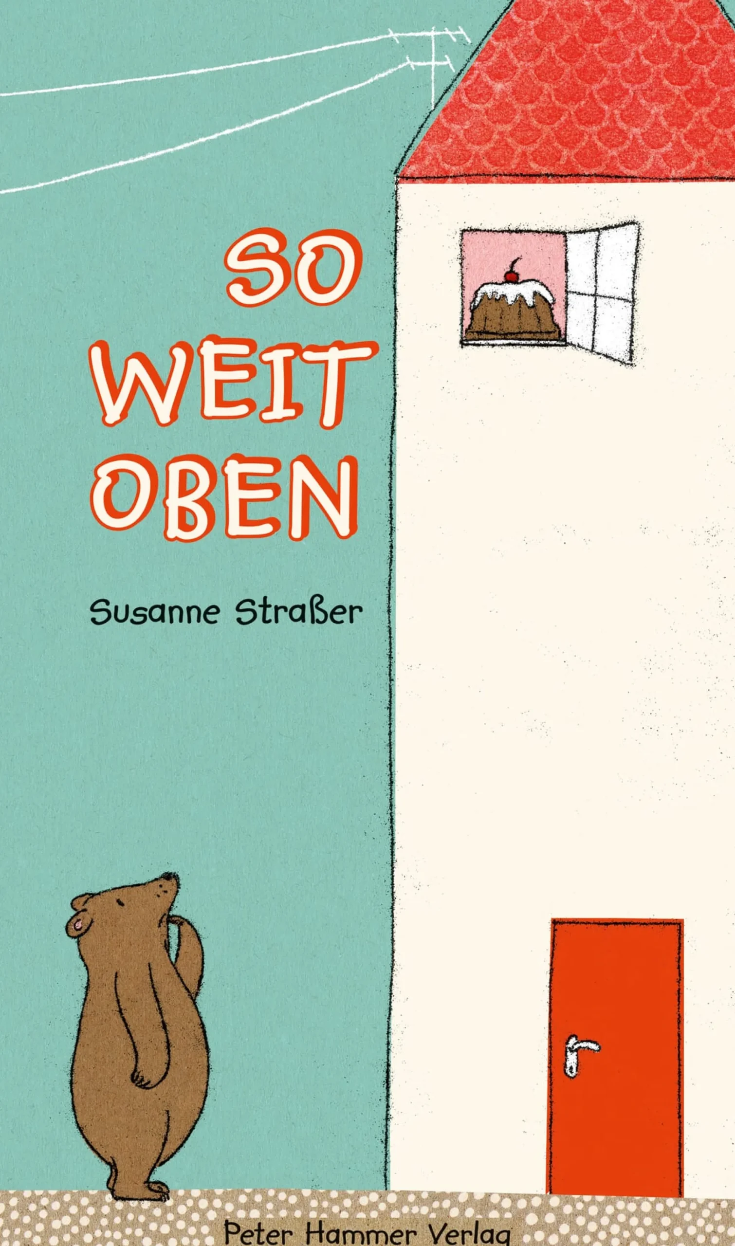 Kinderbücher|Kinderbücher * Peter Hammer Verlag So weit oben