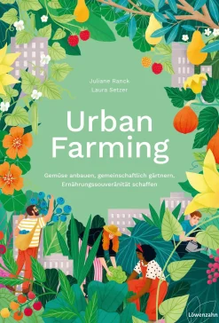 Garten & Natur|Gartenbücher * Löwenzahn Verlag Urban Farming