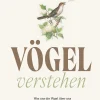 Garten & Natur|Ratgeber * Jan Thorbecke Verlag Vögel verstehen