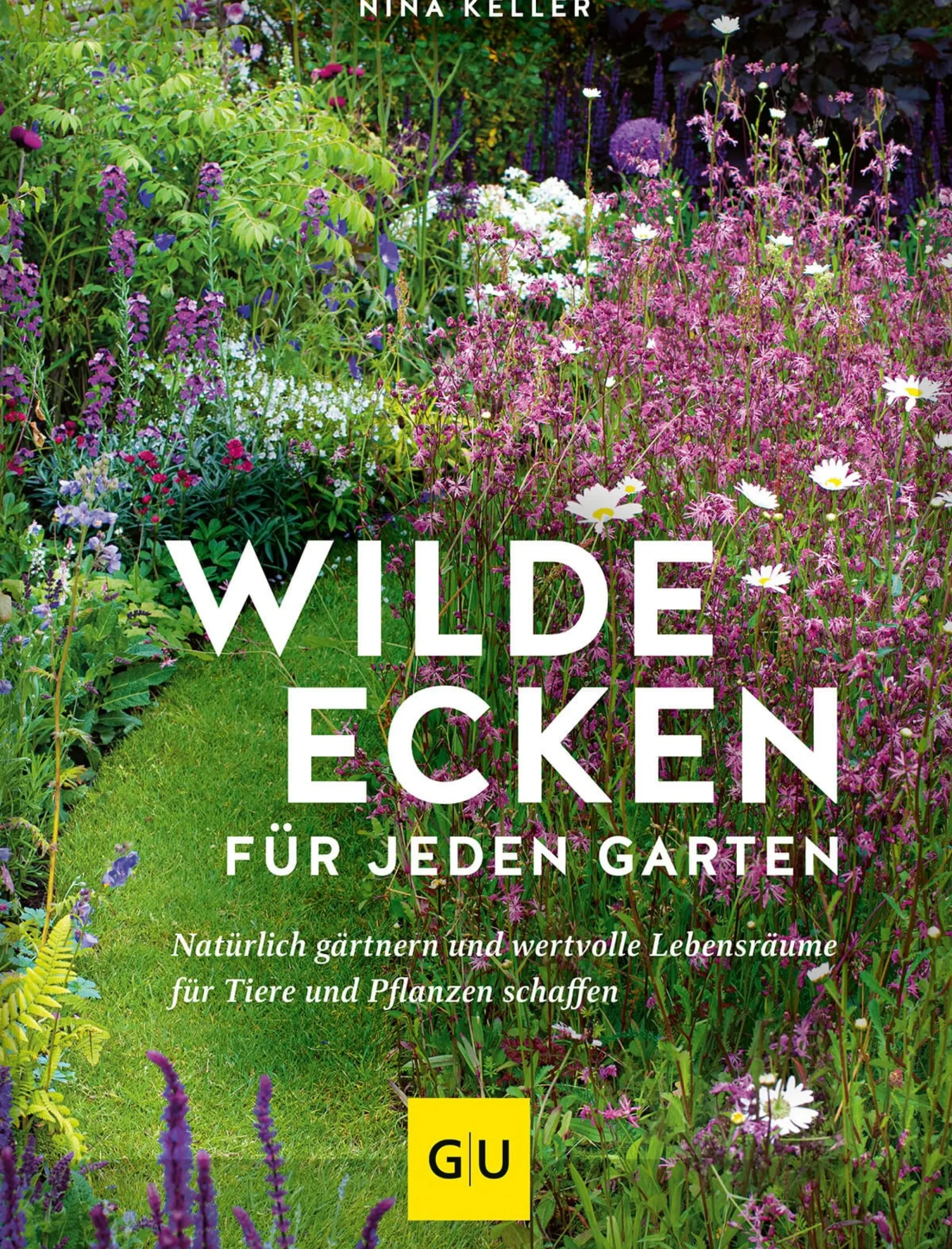 Garten & Natur|Ratgeber * Gräfe und Unzer Verlag Wilde Ecken für jeden Garten
