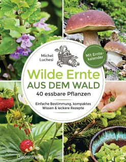 Garten & Natur|Kochen & Backen * Bassermann Verlag Wilde Ernte aus dem Wald