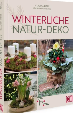 Ratgeber|Schreiben & Basteln * Christophorus (Verlag) Winterliche Natur-Deko